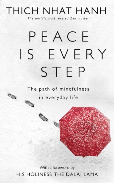 Thich Nhat Hanh - Peace Is Every Step, E-bok