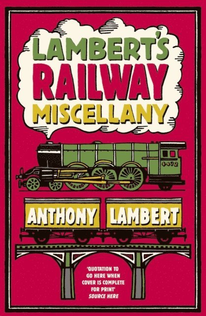 Anthony Lambert - Lambert's Railway Miscellany, E-bok