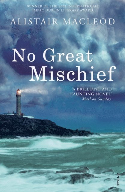 Alistair MacLeod - No Great Mischief, E-bok