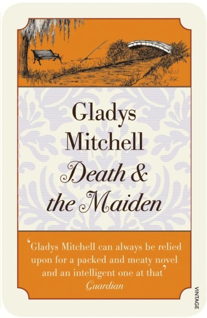 Gladys Mitchell - Death and the Maiden, E-bok