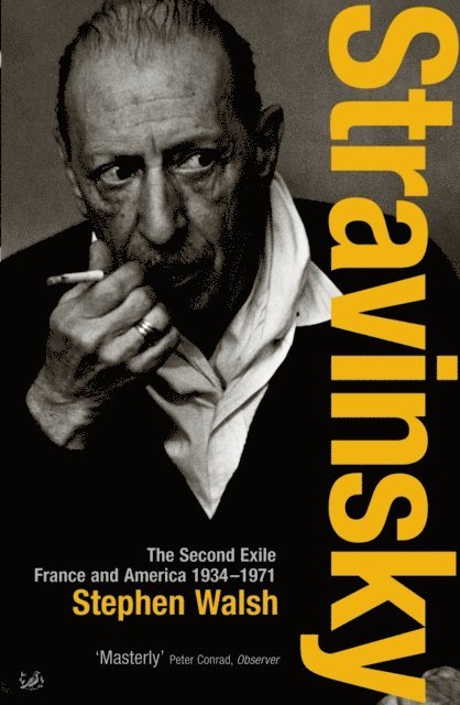 Stephen Walsh - Stravinsky (Volume 2), E-bok
