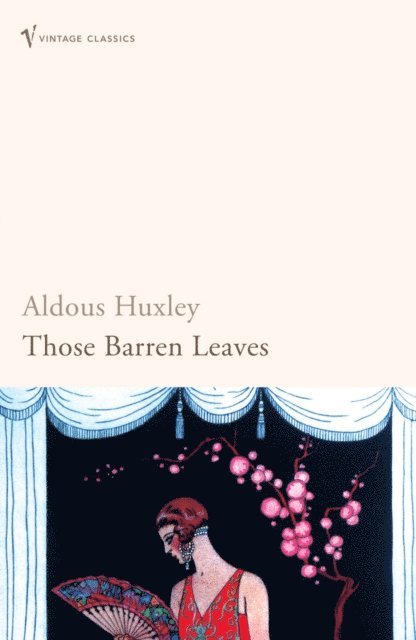 Aldous Huxley - Those Barren Leaves, E-bok