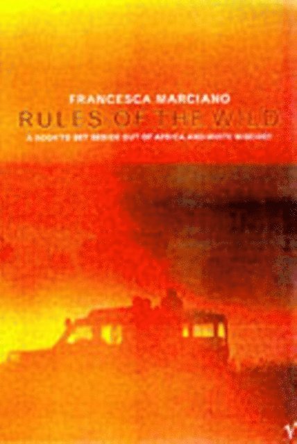 Francesca Marciano - Rules of the Wild, E-bok