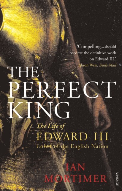 Ian Mortimer - Perfect King, E-bok