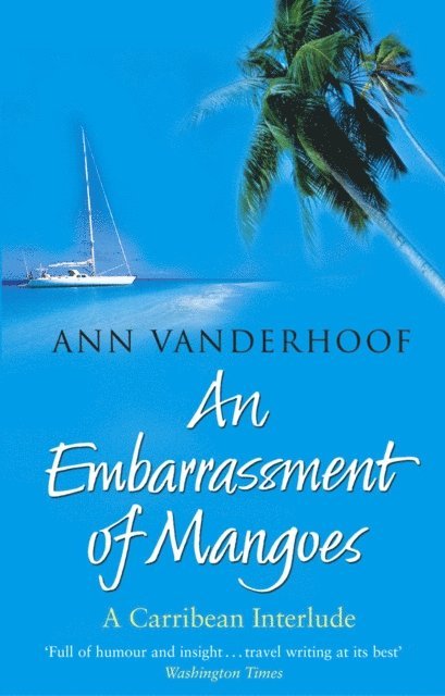Ann Vanderhoof - Embarrassment Of Mangoes, E-bok