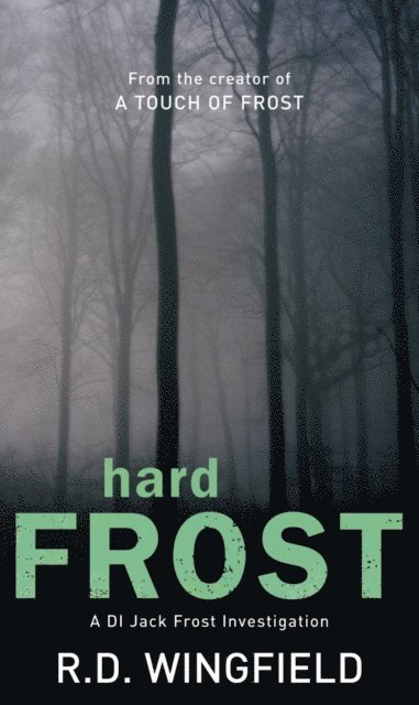 R D Wingfield - Hard Frost, E-bok
