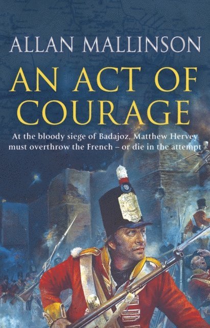 Allan Mallinson - Act Of Courage, E-bok