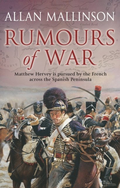Allan Mallinson - Rumours Of War, E-bok