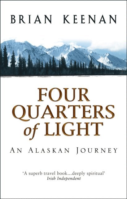 Brian Keenan - Four Quarters Of Light, E-bok