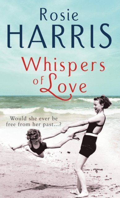 Rosie Harris - Whispers of Love, E-bok