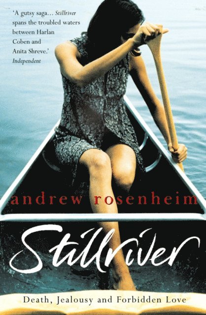 Andrew Rosenheim - Stillriver, E-bok