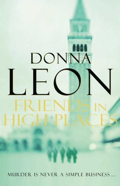 Donna Leon - Friends In High Places, E-bok
