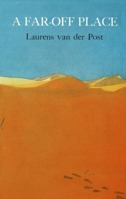 Laurens Van Der Post - Far Off Place, E-bok