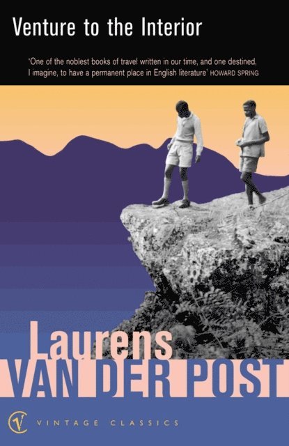 Laurens Van Der Post - Venture To The Interior, E-bok