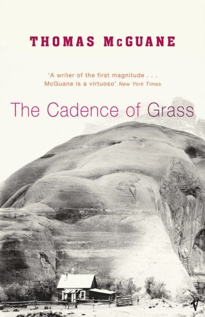 Thomas McGuane - Cadence of Grass, E-bok