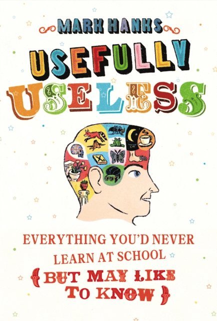 Mark Hanks - Usefully Useless, E-bok