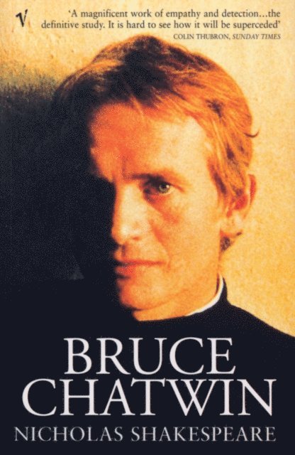 Nicholas Shakespeare - Bruce Chatwin, E-bok