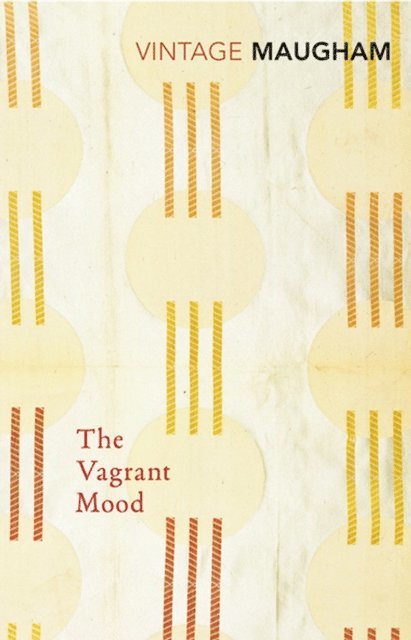 W. Somerset Maugham - Vagrant Mood, E-bok
