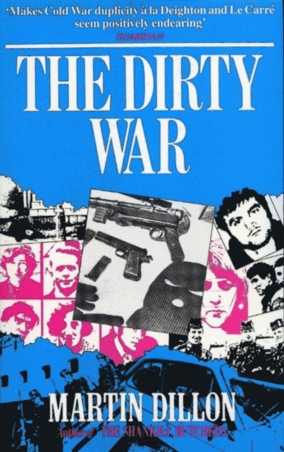 Martin Dillon - Dirty War, E-bok