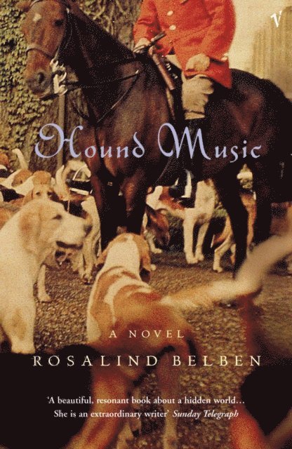 Rosalind Belben - Hound Music, E-bok