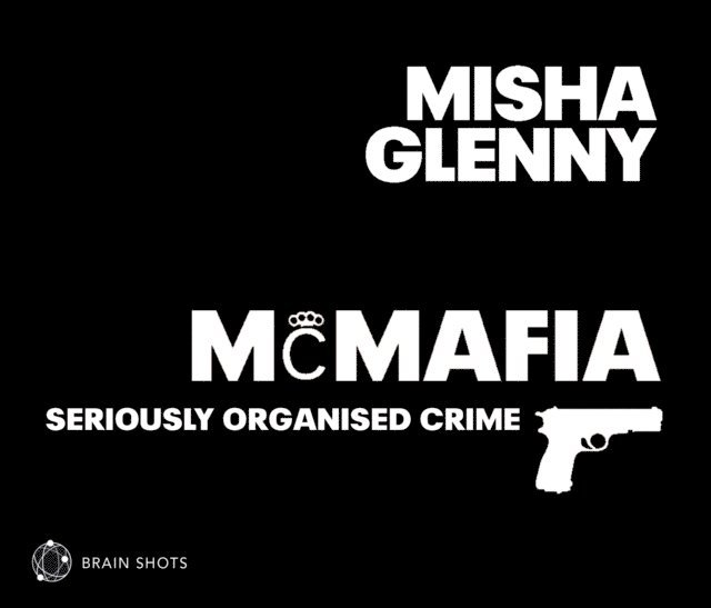 Misha Glenny - McMafia Brain Shot, Ljudbok