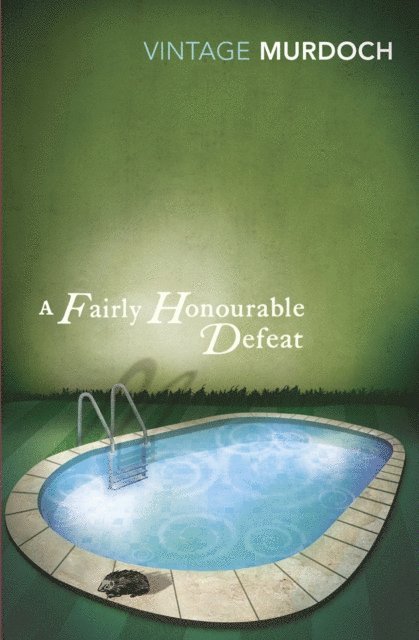 Iris Murdoch - Fairly Honourable Defeat (Vintage Classics Murdoch Series), E-bok