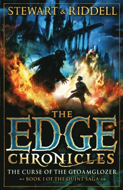 Paul Stewart, Chris Riddell - Edge Chronicles: The Curse of the Gloamglozer, E-bok