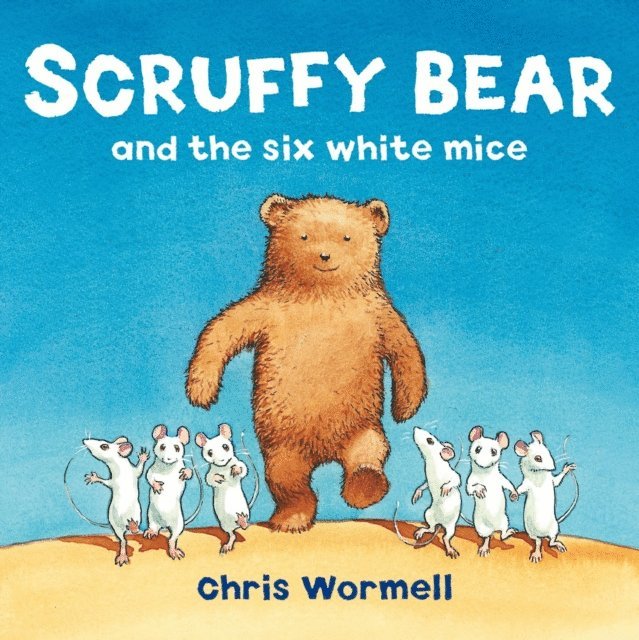 Christopher Wormell - Scruffy Bear and the Six White Mice, E-bok