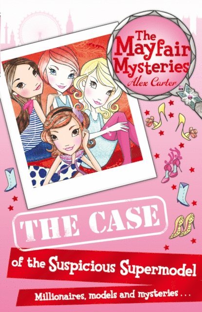 Alex Carter - Mayfair Mysteries: The Case of the Suspicious Supermodel, E-bok