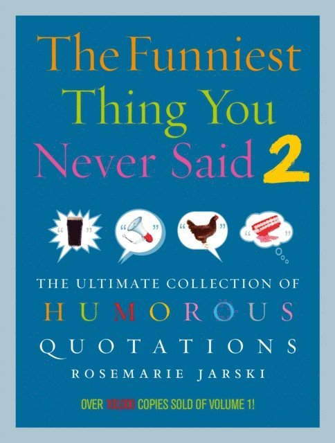Rosemarie Jarski - Funniest Thing You Never Said 2, E-bok. Tillgänglighet: Lägg i varukorg