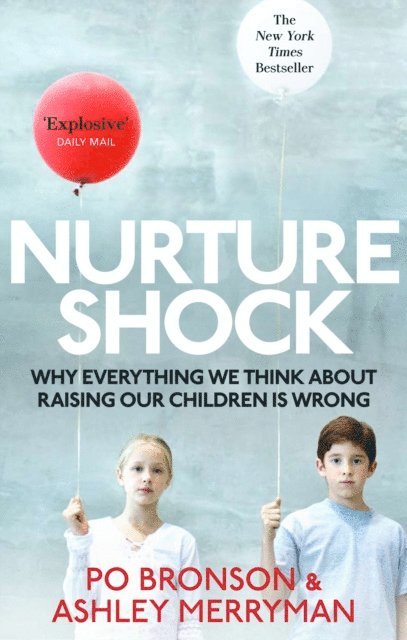Ashley Merryman, Po Bronson - Nurtureshock, E-bok