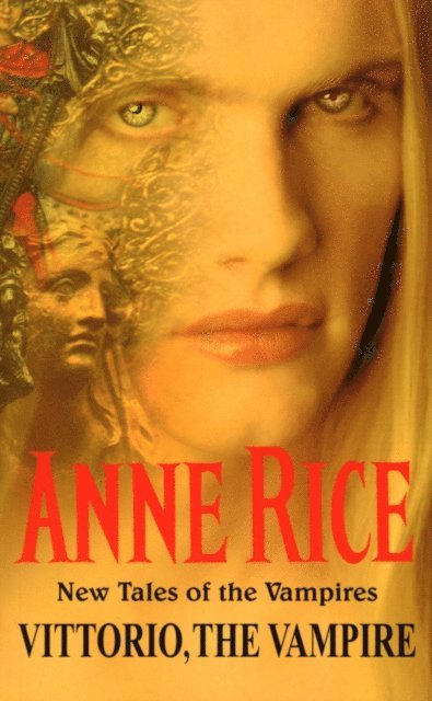 Anne Rice - Vittorio, The Vampire, E-bok