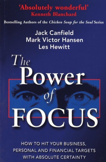 Mark Victor Hansen, Jack Canfield - The Power Of Focus, E-bok