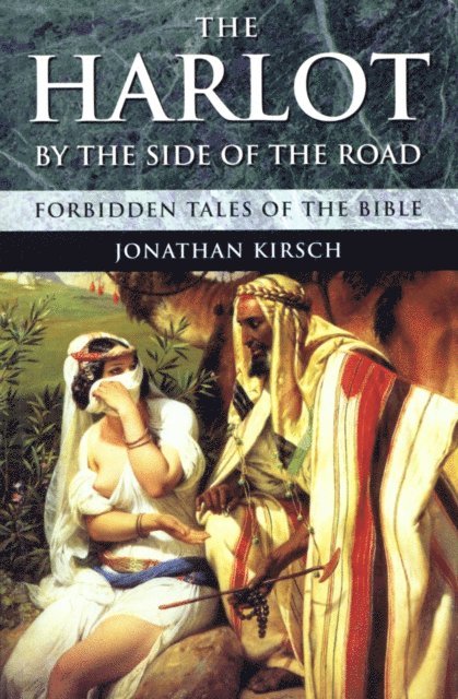 Jonathan Kirsch - Harlot By The Side Of The Road, E-bok