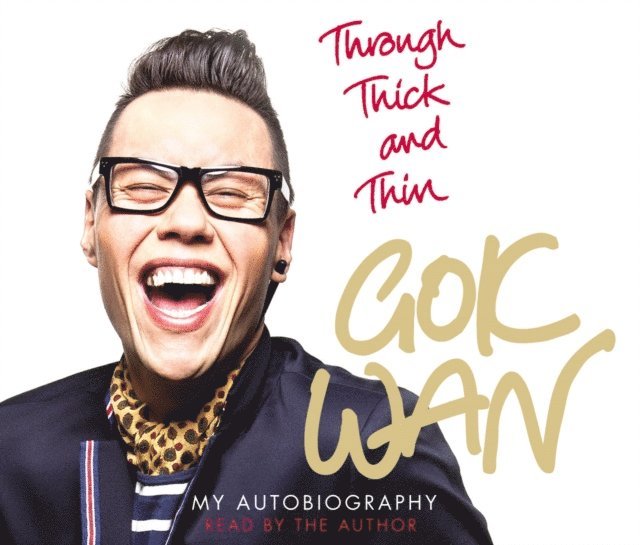 Gok Wan - Through Thick and Thin, Ljudbok