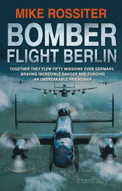Mike Rossiter - Bomber Flight Berlin, E-bok. Tillgänglighet: Lägg i varukorg