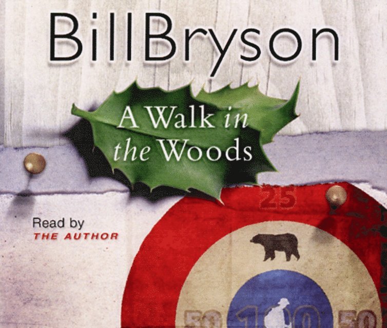Bill Bryson - Walk In The Woods, Ljudbok