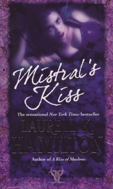 Laurell K Hamilton - Mistral's Kiss, E-bok