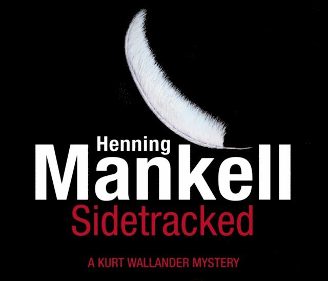 Henning Mankell - Sidetracked, Ljudbok