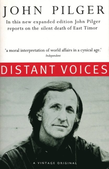 John Pilger - Distant Voices, E-bok