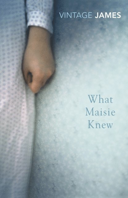 Henry James - What Maisie Knew, E-bok