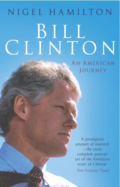 Nigel Hamilton - Bill Clinton, E-bok