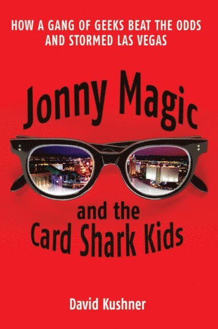 David Kushner - Jonny Magic and the Card Shark Kids, E-bok