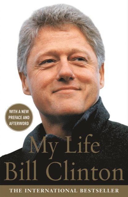 President Bill Clinton - My Life, E-bok