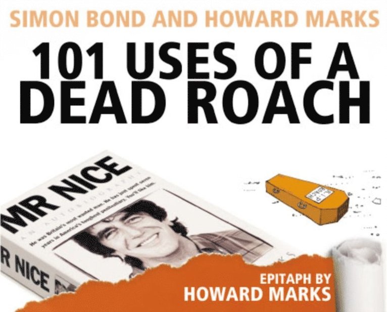 Simon Bond, Howard Marks - 101 Uses Of A Dead Roach, E-bok