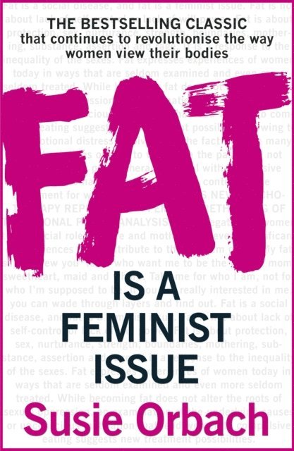 Susie Orbach - Fat Is A Feminist Issue, E-bok
