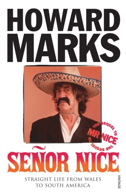 Howard Marks - Senor Nice, E-bok