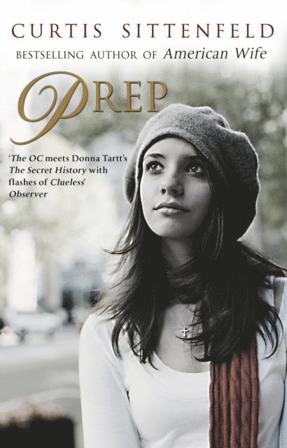 Curtis Sittenfeld - Prep, E-bok