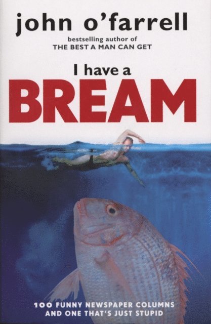 John O'Farrell - I Have A Bream, E-bok