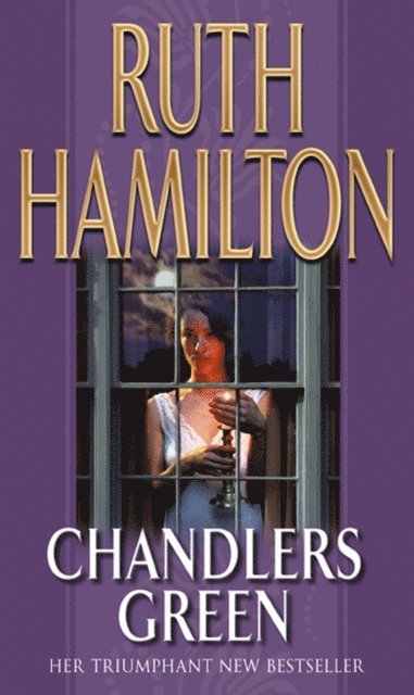 Ruth Hamilton - Chandlers Green, E-bok